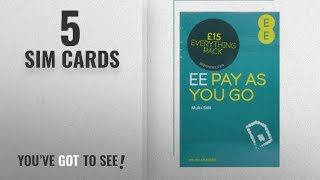 Top 10 Sim Cards [2018]: EE £15/30 days for 500 Mins, Unlimited Texts & 5GB data. Pay as you go