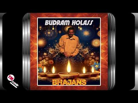 Budram Holass - Bhajans