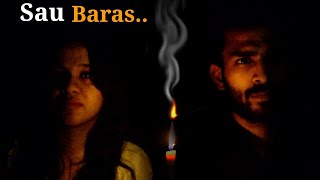 Sau Baras || Rewind || Vaibhav Goyal || ft Parul vaidya || Haunted ||
