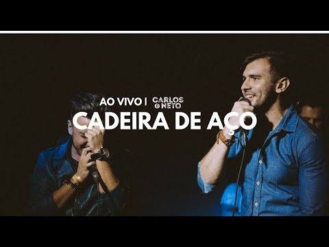 CADEIRA DE AÇO (ZÉ NETO E CRISTIANO) | Carlos e Neto Cover