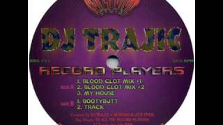 DJ TRAJIC - BLOOD CLOT MIX #1 - HARD HOUSE