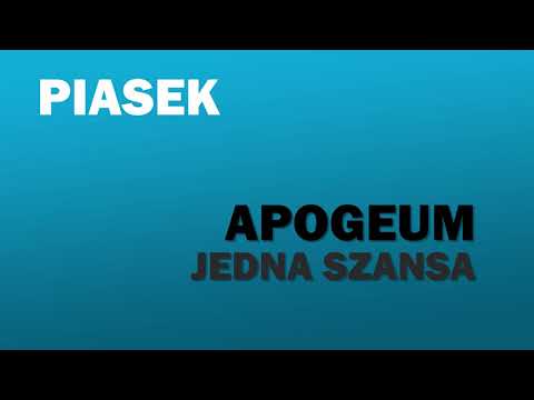 Piasek - Apogeum