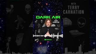 Dark Air with Terry Carnation - The Visual Trailer video