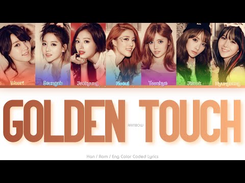 Rainbow (레인보우) Golden Touch Color Coded Lyrics (Han/Rom/Eng)
