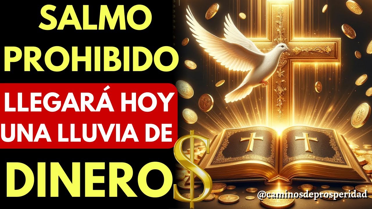 🌟SALMO PROHIBIDO REVELADO💫LLUVIA DE DINERO HOY MULTIPLICA ABUNDANCIA💲FORTUNA Y PROSPERIDAD INFINITA💰