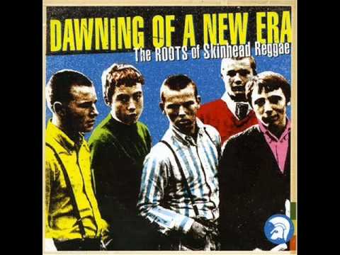 Dawning Of A New Era - The roots of Skinhead Reggae (Full Album)