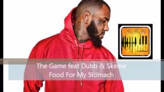 The Game feat Dubb &amp; Skeme - Food For My Stomach