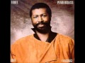 Shout and scream Teddy Pendergrass