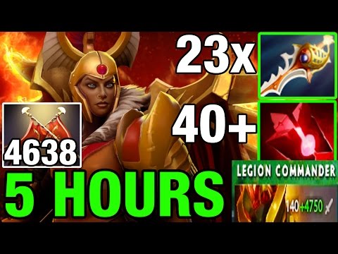 5 HOURS! Legion Commander with 4638Duels  105Kills ! INSANE GAME! 23X Rapiers 40x BloodStone