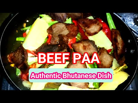 BHUTANESE COOKING|| BEEF PAA || BEEF PAA DATSHI|| BEEF RECIPE|| || भैंसीको मासु