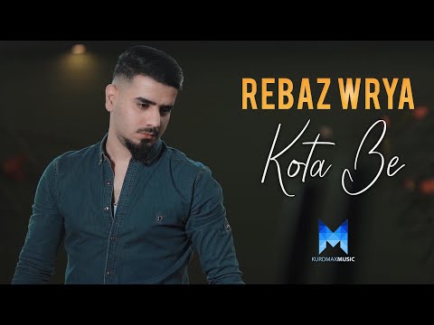 Rebaz Wrya - Kota Be