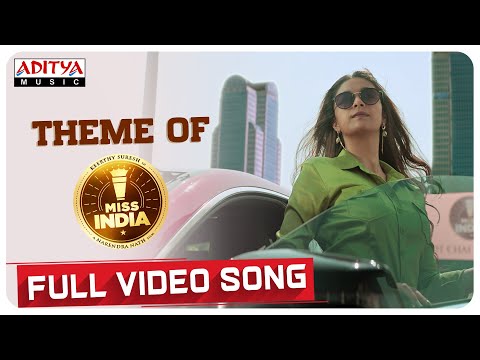 Theme of Miss India Full Video Song | Keerthy Suresh | Narendra Nath | Thaman S — Miss India