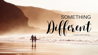 Download lagu Something Different -CLNGR ft. MATT BLOYD mp3