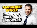 PROCUREMENT OFFICER Interview Questions And Answers!