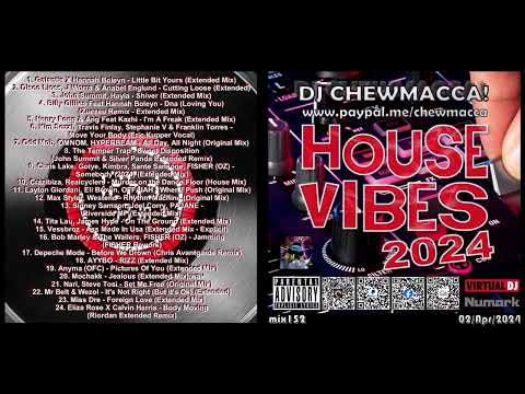 DJ Chewmacca! - mix152 - House Vibes 2024