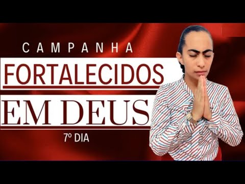 🔴 7 DIAS DE CAMPANHA DE INTERCESSÃO FORTALECIDOS EM DEUS - COM EV. IZABEL FERREIRA