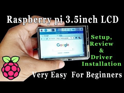 Raspberry pi 3.5 inch LCD screen | review| setup| installation driver