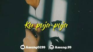 Download lagu Story WA ku puja-puja mp3