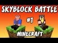 SKYBLOCK BATTLE Minecraft: Ep.1, Dumb and ...