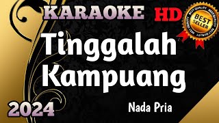 Download lagu TINGGALAH KAMPUANG || Karaoke Minang Nada Pria HD mp3 Download lagu TINGGALAH KAMPUANG || Karaoke Minang Nada Pria HD mp3
