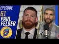 Paul Felder talks upcoming fight vs. Edson Barboza, rehab from injuries | Ariel Helwani's MMA Show