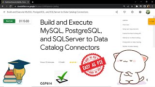 Build and Execute MySQL, PostgreSQL, and SQLServer to Data Catalog Connectors || [GSP814]