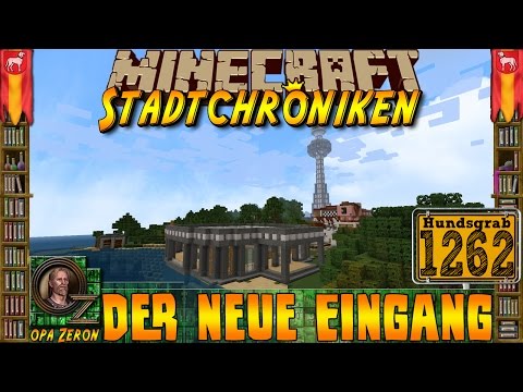Minecraft #1262 -Stadtchroniken- Der neue Eingang [HD+Deutsch]