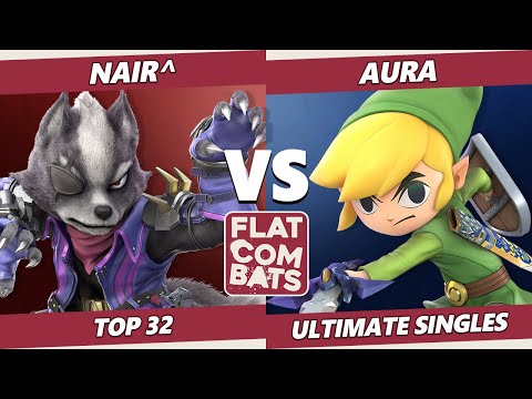 Flat Combats 1 Top 32 - CQ | Nair^ (Wolf, Cloud) Vs. Aura (Toon Link) SSBU Smash Ultimate