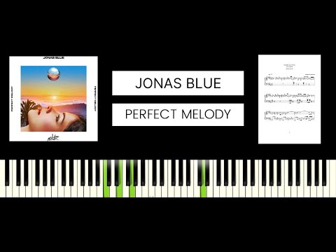 Jonas Blue, Julian Perretta - Perfect Melody (BEST PIANO TUTORIAL & COVER)