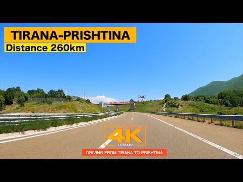 TIRANE - PRISHTINE 🚗 DRIVING FROM TIRANA ALBANIA TO PRISHTINA KOSOVA 🚗 4x FAST DRIVE 🛣 [4K 260km]