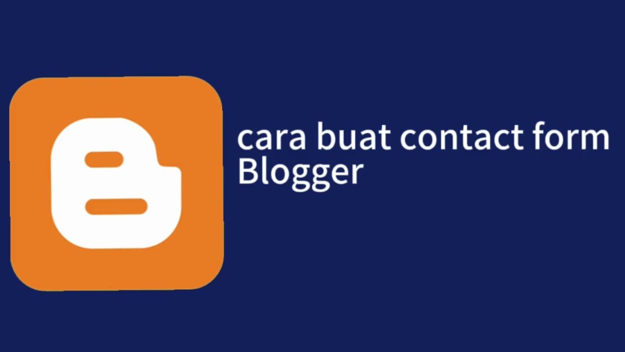 Cara membuat contact form Blogger