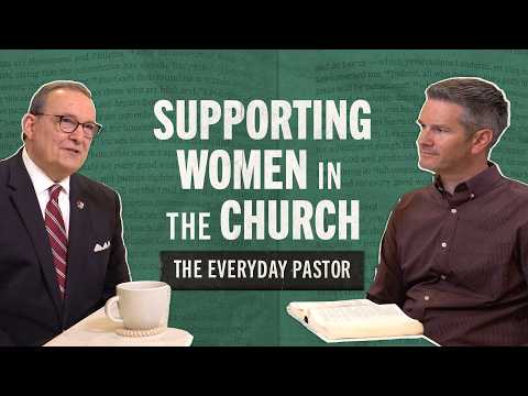 Supporting Women in the Church [The Everyday Pastor - Ep. 15]