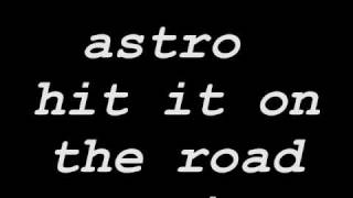 the dream hit it on the road-astro