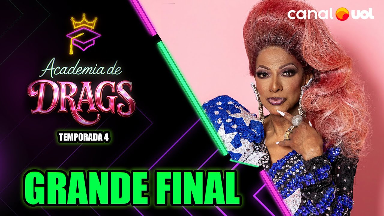Academia de Drags 4 | Episódio 6, Grande Final