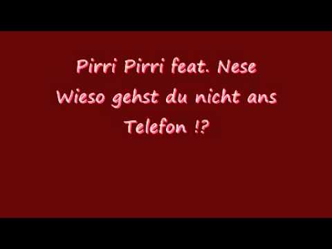 Pirri Pirri feat. Nese  -  Wieso gehst du nicht ans Telefon