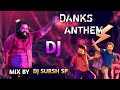 DANKS ANTHEM SU FROM SO MOVIE KANNADA DJ SONG MIX BY DJ SURSH SP