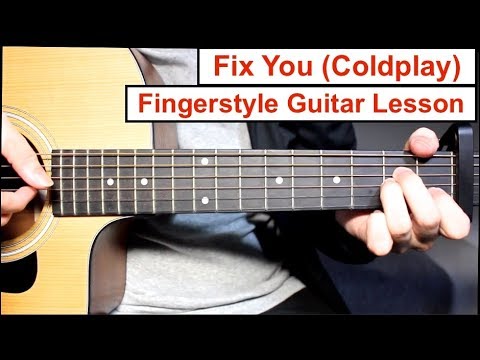 Fix You (Coldplay) | Fingerstyle Guitar Lesson (Tutorial) How to play Fingerstyle