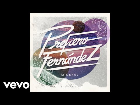 Prefiero Fernandez - Mineral (Audio)
