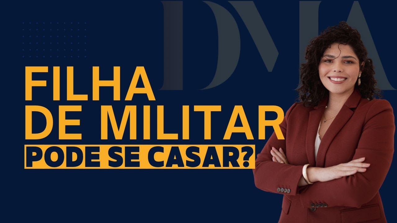 ⁉️ FILHA DE MILITAR PODE SE CASAR ⁉️