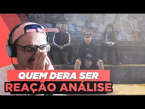 Dk (Adl), Akira Presidente E Tiago Mac - Quem Dera Ser [Reação/ Análise]