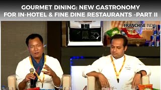 Gourmet Dining: New Gastronomy for In-Hotel & Fine Dine Restaurants -Part II  image