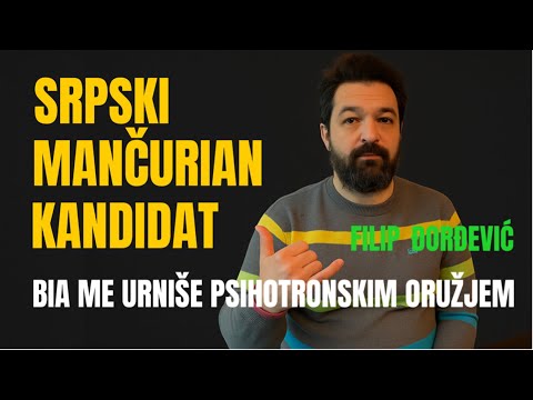 Filip Djordjević: BIA ME UNIŠTAVA PSIHOTRONSKIM ORUŽJEM