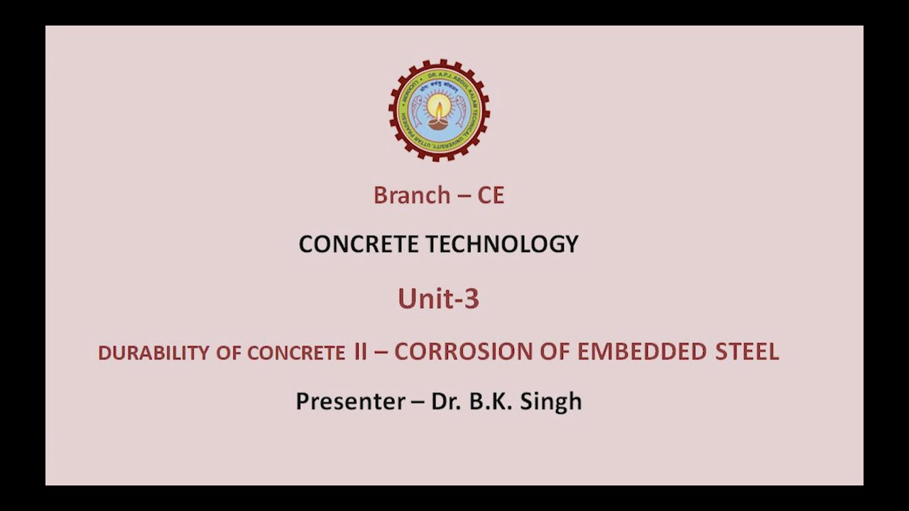 | AKTU Digital Education|Concrete Technology|Durability of Concrete II – Corrosion of Embedded Steel