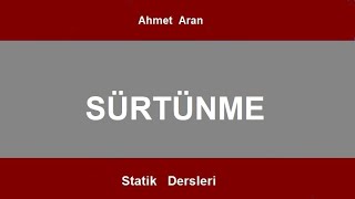 S4 Statik  -  Sürtünme