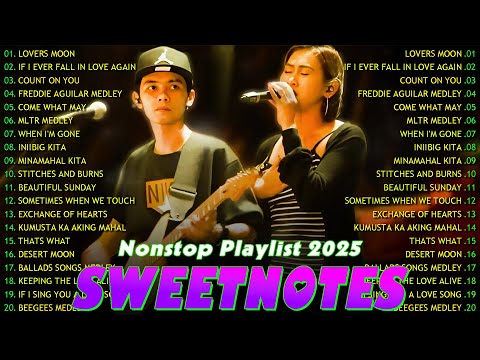 Sweetnotes Nonstop Playlist 2025✨The Best Of OPM Hit Love Songs 2025💖SWEETNOTES Cover Songs 2025