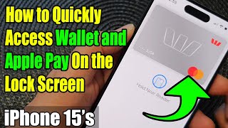iPhone 15/15 Pro Max: How to Quickly Access Wallet and Apple Pay On the Lock Screen