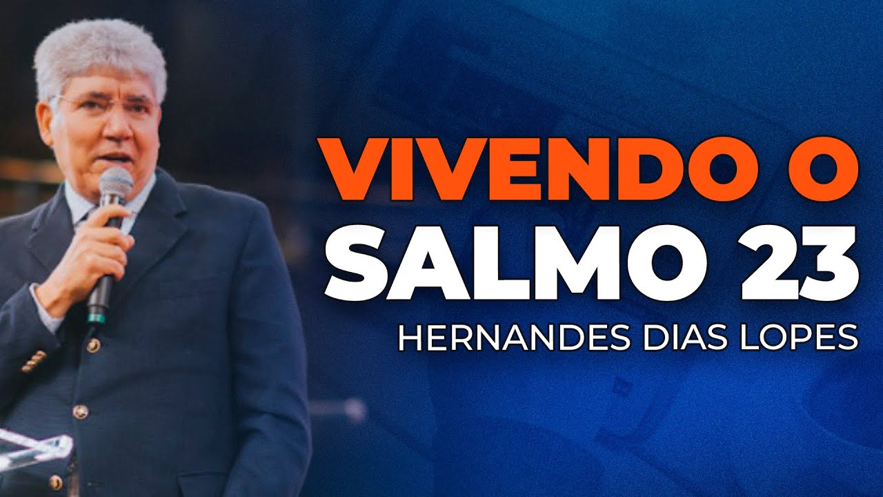 Hernandes Dias Lopes - O SENHOR É O MEU PASTOR (SALMO 23)