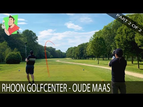 Course vlog - Rhoon Golfcenter, Oude Maas - Part 2 of 2