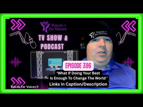 What If Doing Your Best Is Enough To Change The World | Episode 396