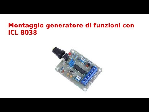78) Montaggio generatore di funzioni con integrato.ICl8038